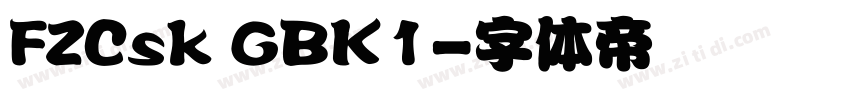FZCsk GBK1字体转换